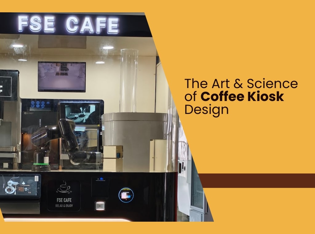 The Art & Science of Coffee Kiosk Design