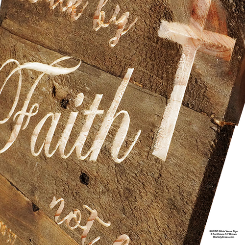 Bible Verse Signs (RUSTIC) - 2 Corinthians 5:7