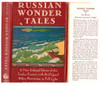 Russian Wonder Tales Containing Twelve Of The Famous Bilibin Illustrations In Color. Post Wheeler.