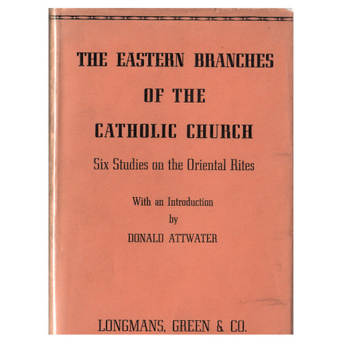  Eastern Branches of the Catholic Church ATTWATER [1938]