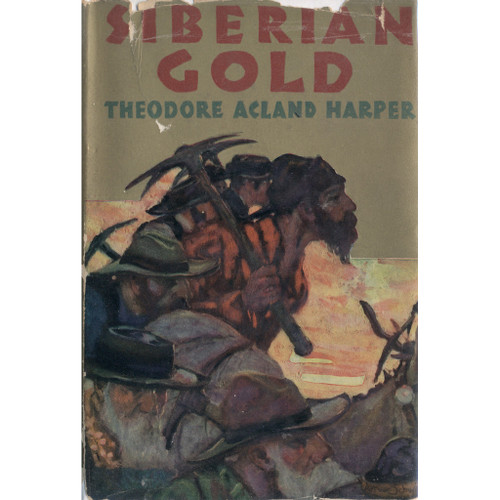 Siberian Gold. Theodore Acland Harper in collaboration with Winifred Harper. NY (Garden City): Doubleday, Doran & Co., 1936. 335 pages, decorated orange and black cloth boards. Part of the Young Moderns Books series. The story is about an American engineer mining gold in Siberia, and is geared towards young readers. Harper graduated from the School of Mines at New Zealand University in 1897 and worked in Alaska and Siberia at the turn of the century, where he was put in charge of a mining concession in Eastern Siberia along the Amur River. He stayed there for eight and a half learning Russian, and living during turbulent times (the Russo-Japanese War and the Russian revolution). Siberian Gold introduces characters that are familiar to the distinguished campers at the distinguished Camp Namanu (Portland, OR). Winifred Mary Hunter-Brown Harper (1872-1933) collaborated with her husband Theodore Acland Harper (1871-1942) in writing adventure books for children.