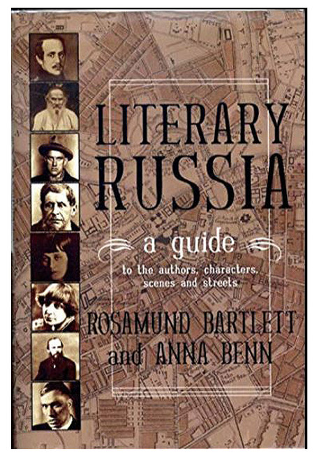 Anna Benn and Rosamund Bartlett. Literary Russia. A Guide to the authors, characters, scenes and streets. NY: Overlook Duckworth Press, 2007. List of authors and an index. Illustrated. Anna Benn and Rosamund Bartlett. Literary Russia. A Guide to the authors, characters, scenes and streets. NY: Overlook Duckworth Press, 2007. List of authors and an index. Illustrated.