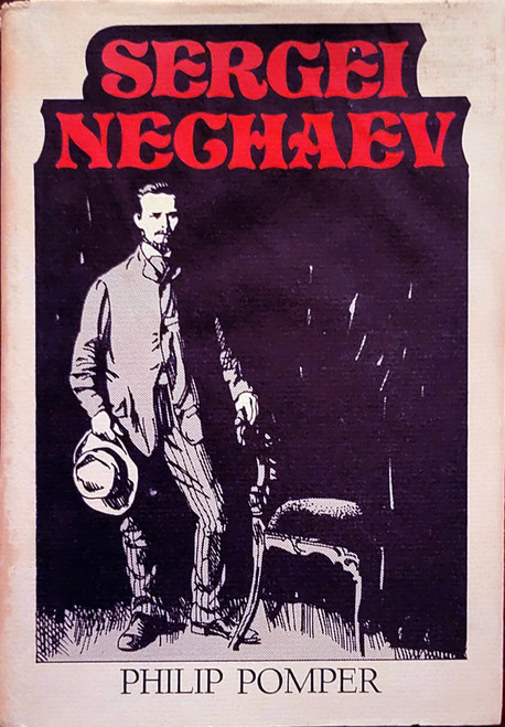 Sergei Nechaev [Russian Anarchist and Nihilist]