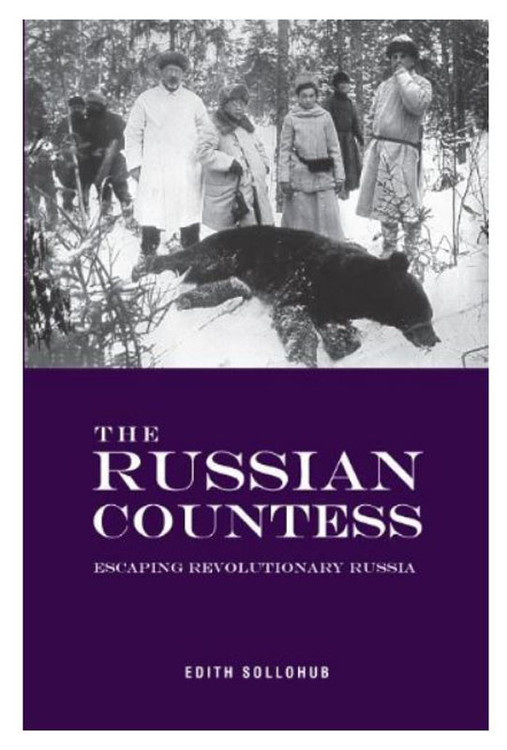 The Russian Countess: Escaping Revolutionary Russia [Sollohub]