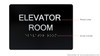 Elevator Room Sign Black The Sensation line
