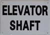 Elevator Shaft  Safety Sign
