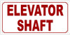 Elevator Shaft Sign