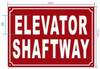Elevator Shaft Way Sign
