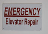 Emergency Elevator Repair  Safety Sign