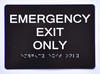 Emergency EXIT ONLY  Black The Sensation line