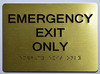 Emergency EXIT ONLY -Gold The Sensation line