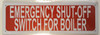 Emergency Shut Off Switch For Boiler Sign