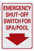 Emergency Shut Off Switch for SPA/Pool Sign
