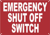 Emergency Shut Off Switch Signage