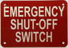 EMERGENCY SHUT-OFF SWITCH SIGN