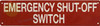 EMERGENCY SHUT-OFF SWITCH Signage, Fire Safety Signage