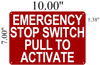 Emergency Stop Switch Pull To Activate Sign
