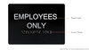 Employees ONLY  Safety Sign Black The Sensation line