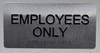 Employees ONLY Signage Silver-Tactile Touch Braille Signage - The Sensation line