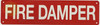 FIRE DAMPER  Safety Sign, Fire Safety  Safety Sign