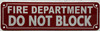 FIRE DEPARTMENT DO NOT BLOCK