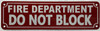 FIRE DEPARTMENT DO NOT BLOCK Signage