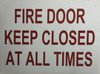 FIRE Door Keep Closed at All Times