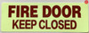FIRE DOOR KEEP CLOSED Signage, Glow In The Dark Decals