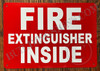 Fire Extinguisher Inside  Safety Sign