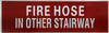 Fire Hose in Other Stairway Signage - RED