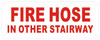 FIRE Hose in Other Stairway