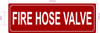Fire Hose valve Signage