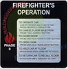 FIREFIGHTERS OPERATION PHASE 2 Signage