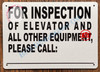 for Inspection of Elevator and All Other Equipment Please Call_ Signage
