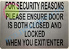 For Security Reasons Please Ensure Door Is Both Closed And Locked When You Exit  Safety Sign