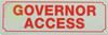 GOVERNOR ACCESS Signage