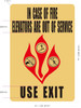 IN CASE OF FIRE ELEVATORS ARE OUT OF SERVICE USE EXIT Signage - The Gold Mountain Line