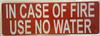 In Case Of Fire Use No Water Sign