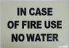 IN CASE OF FIRE USE NO WATER SIGN