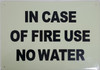IN CASE OF FIRE USE NO WATER  Compliance Sign