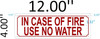 In Case Of Fire Use No Water Sign