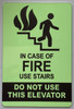 IN CASE OF FIRE USE STAIRS - do not use elevator