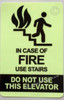 IN CASE OF FIRE USE STAIRS - do not use elevator sticker