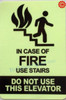 IN CASE OF FIRE USE STAIRS Glow-In-The-Dark Self-Stick Polyester Glow-In-The-Dark sticker  Safety Sign, inch