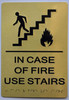 IN CASE OF FIRE USE STAIRS sign The sensation line