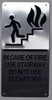 In Case Of Fire Use Stairway Do Not Use Elevator  Safety Sign --The Sensation Line