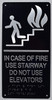 In Case Of Fire Use Stairway Do Not Use Elevator Signage--The Sensation Line