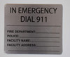 in Emergency dial 911 Sign