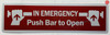 IN EMERGENCY PUSH BAR TO OPEN SIGN