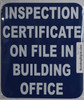 Inspection Certificate on File in Building Office Signage - Delicato lineThe Mont Argent line.